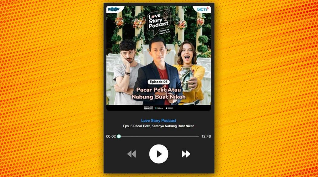 Cari Pasangan Bukan Fisik tapi Karakter! Temukan di Love Story Podcast