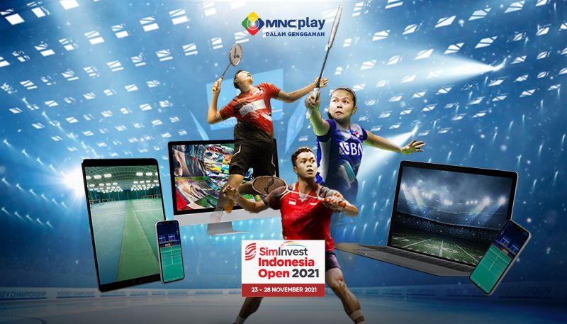 Manjakan Penggemar Bulu Tangkis, MNC Play Gratiskan Tayangan SimInvest Indonesia Open 2021