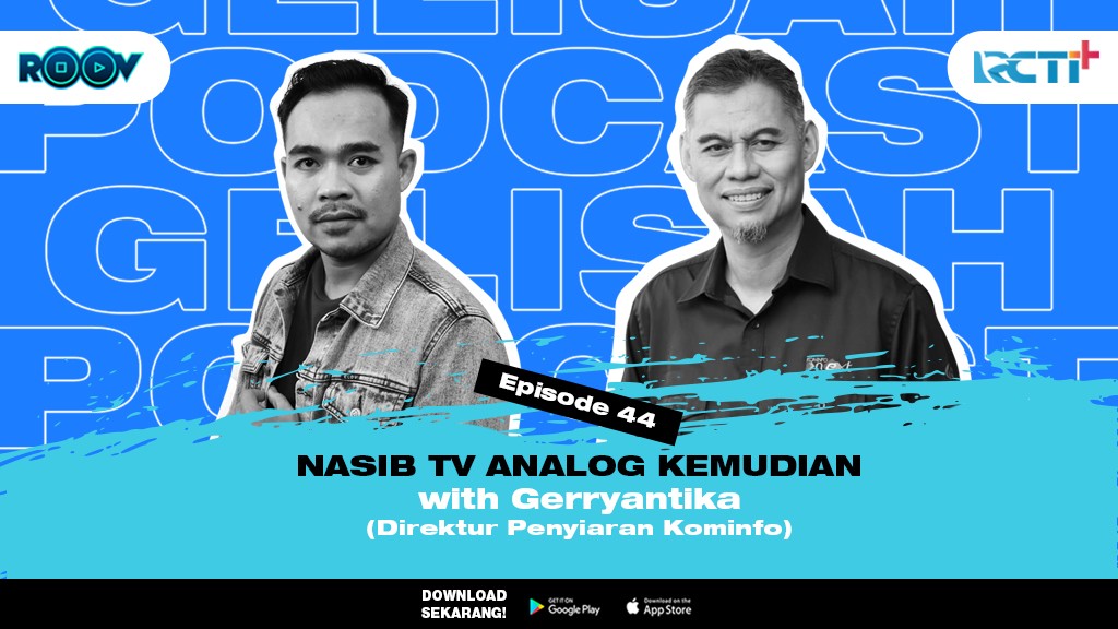 Podcast Gelisah Episode 44, Nasib TV Analog Kemudian