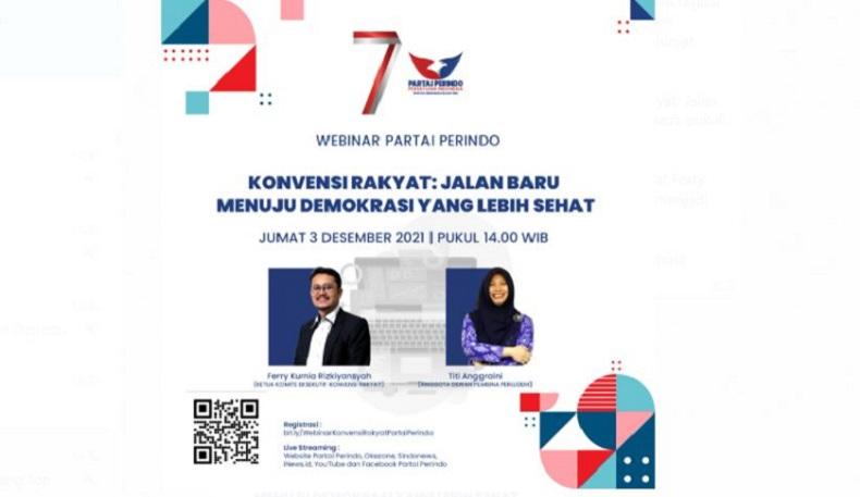 Kupas Tuntas Konvensi Rakyat, Partai Perindo Hadirkan Ferry Kurnia dan Dewan Pembina Perludem Besok