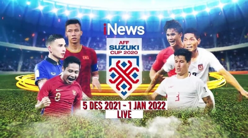Piala AFF 2020 Dimulai Hari Ini, Saksikan Pertandingannya Live di iNews
