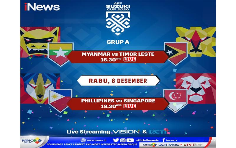 Jangan Lewatkan Piala AFF 2020! Myanmar Vs Timor Leste Filipina Kontra Singapura Live Hanya di iNews