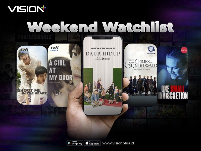 Weekend Watchlist di Vision+, Ada One Small Indiscretion hingga Shoot Me in the Heart