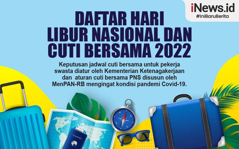 Daftar Hari Libur Nasional Tahun 2022 dan Cuti Bersama