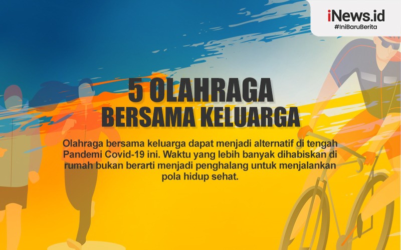 5 Olahraga Bersama Keluarga, Nomor 3 Paling Murah dan Efisien