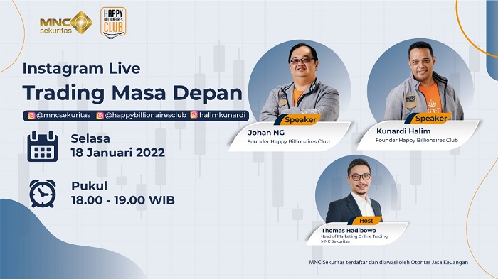  MNC Sekuritas dan Happy Billionaires Club Ungkap Tren Trading Terkini, Saksikan di IG Live Hari Ini Pukul 18.00 WIB 