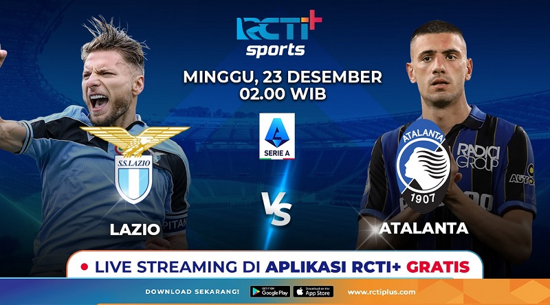 Link Live Streaming Lazio Vs Atalanta Gratis di RCTI+