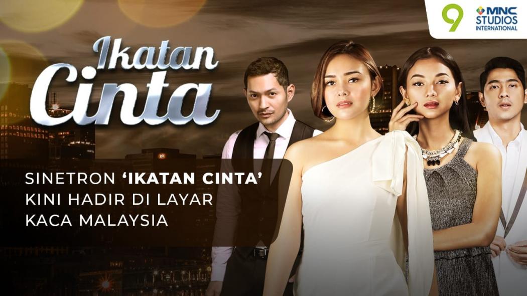 Sinetron Ikatan Cinta Kini Hadir di Layar Kaca Malaysia