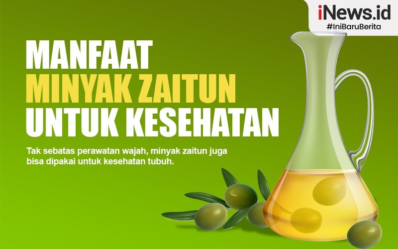 6 Manfaat Minyak Zaitun untuk Kesehatan, Bisa Bikin Tidur Nyenyak 