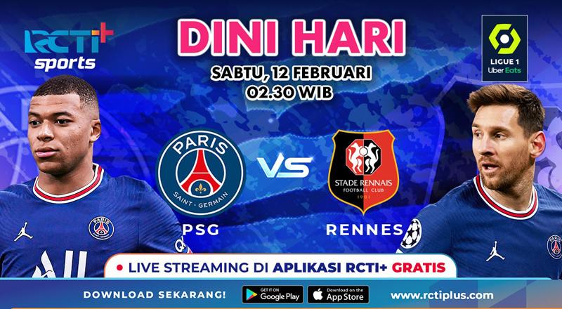 Link Live Streaming PSG Vs Rennes di RCTI+: Messi Dkk Dilarang Terpeleset Lagi!