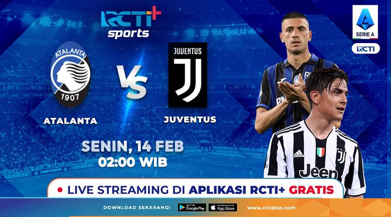 Link Live Streaming Atalanta Vs Juventus di RCTI+: Berebut Zona Liga Champions
