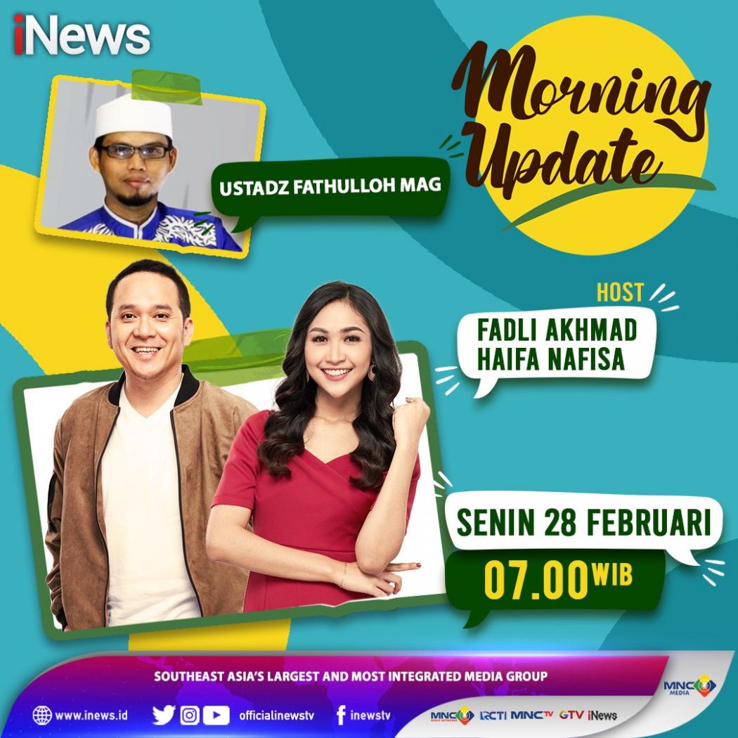 Jangan Lewatkan! Ustadz Fatulloh Akan Berbagi Informasi Seputar Isra Mi’raj di Morning Update iNews