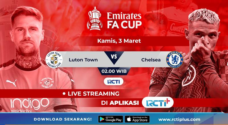 Link Live Streaming Luton Town Vs Chelsea di RCTI+: The Blues Cari Obat Sakit Hati