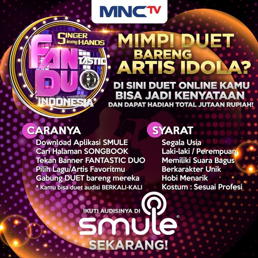 Mimpi Duet Online Bisa Jadi Kenyataan? Ikuti Audisinya di Fantastic Duo MNCTV Sekarang Juga