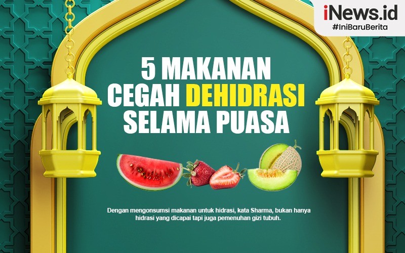 Konsumsi 5 Makanan Ini saat Sahur dan Buka Puasa, Khasiatnya Cegah Dehidrasi