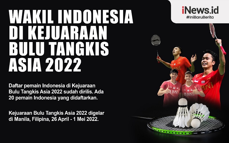 Ini Alasan Tim Indonesia Ikut Kejuaraan Bulu Tangkis Asia 2022 meski Tak Ada Hadiah Uang Tunai
