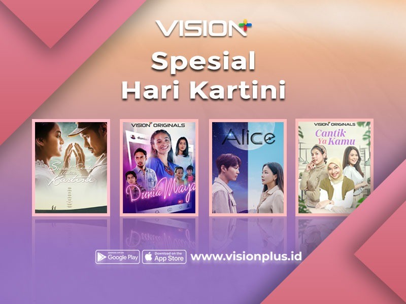 Tayangan Spesial Hari Kartini di Vision+, Ada Surat Cinta Untuk Kartini hingga Dunia Maya