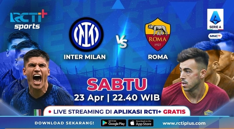 Link Live Streaming Inter Milan Vs AS Roma di RCTI+ Malam Ini