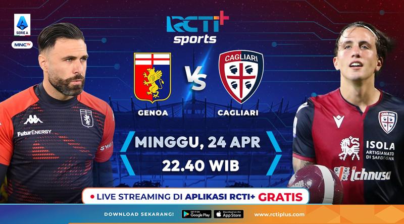 Link Live Streaming Genoa Vs Cagliari di RCTI+ Malam Ini