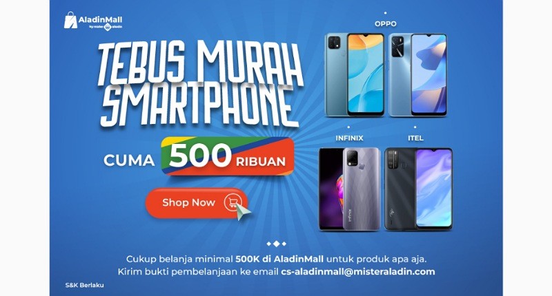 Amazing! Belanja di AladinMall by Mister Aladin Bisa Tebus Murah Smartphone, Simak Caranya