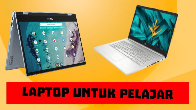 6 Laptop untuk Pelajar, Mulai dari Harga 3 Jutaan Saja