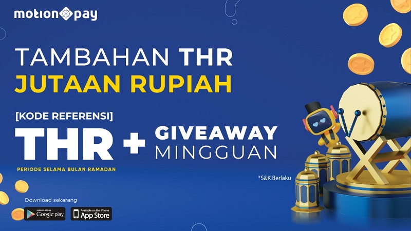 Kesempatan Terakhir, Menangkan Bonus THR di Dompet Digital MotionPay, Begini Caranya!