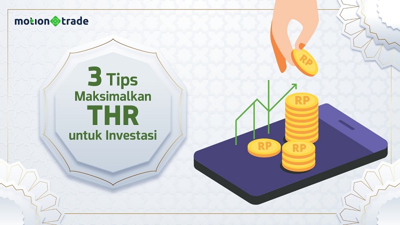 THR Sudah Cair! Simak 3 Tips Jitu Maksimalkan THR untuk Investasi dari MNC Sekuritas