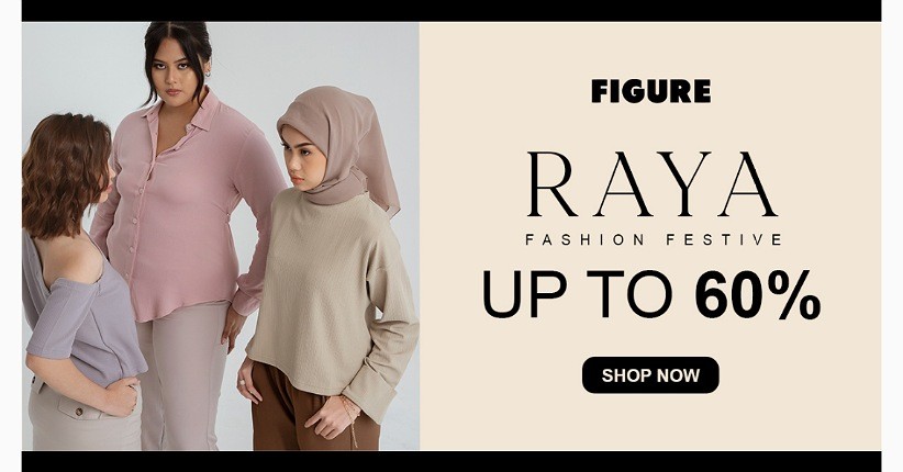 Telat Beli Baju Lebaran dan Nggak Dapat Size yang Sesuai? Ini Saatnya Kamu Beralih ke FIGURE!
