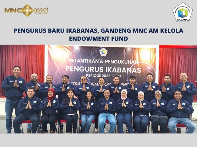 Pengurus Baru Ikabanas Gandeng MNC Asset Management Kelola Endowment Fund