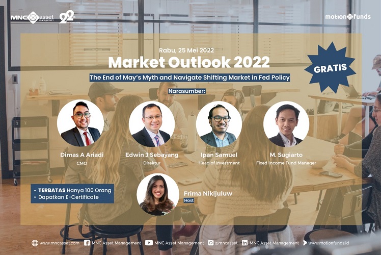 Mau Tahu Strategi Setelah Sell in May and Go Away? Simak Ulasannya di Webinar Market Outlook 2022