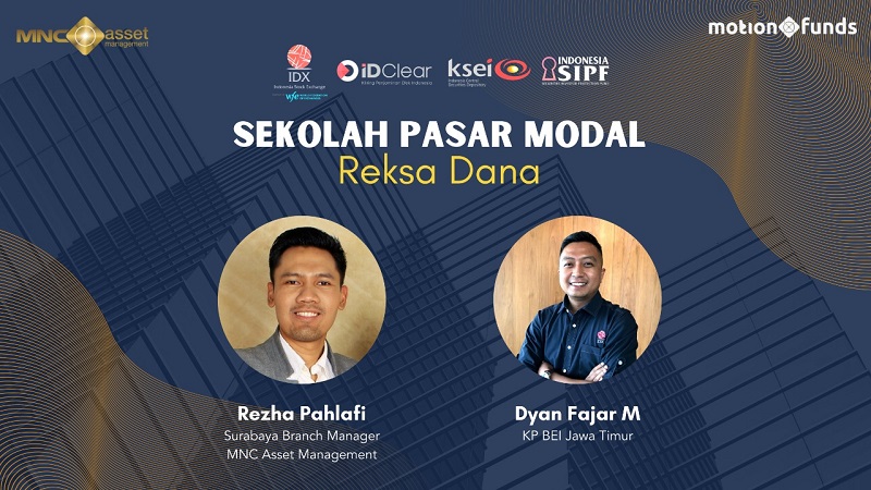 Menuju HUT Ke-22, MNC Asset Management X KP BEI JATIM Gelar Sekolah Pasar Modal Reksa Dana