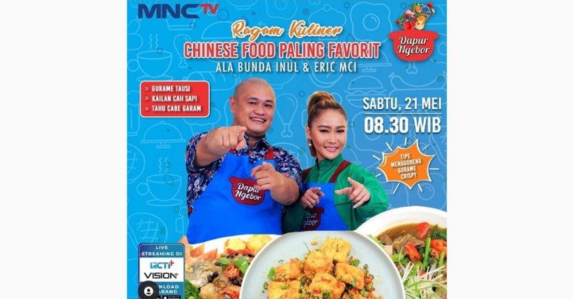 Dapur Ngebor : Yuk Intip Resep Rahasia Chinese Food Bareng Bunda Inul dan Chef Eri