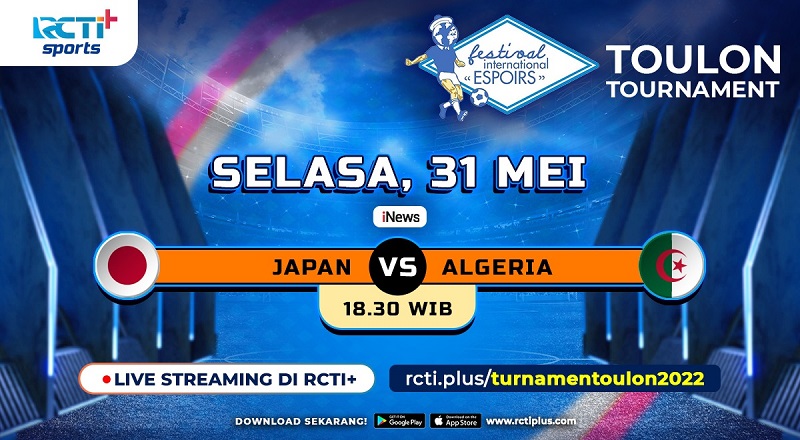 Ini Link Live Streaming Toulon Cup 2022 Jepang Vs Aljazair Gratis