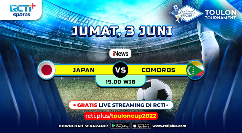 Link Live Streaming Toulon Cup 2022 Hari Ini di RCTI+: Jepang Vs Komoro