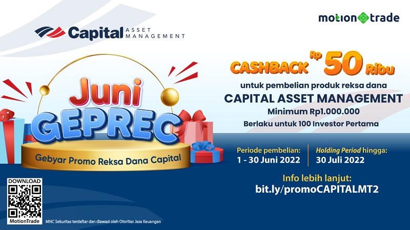 Gebyar Promo Reksa Dana Capital (Juni GEPREC) di Aplikasi MotionTrade Dobel Cuannya!