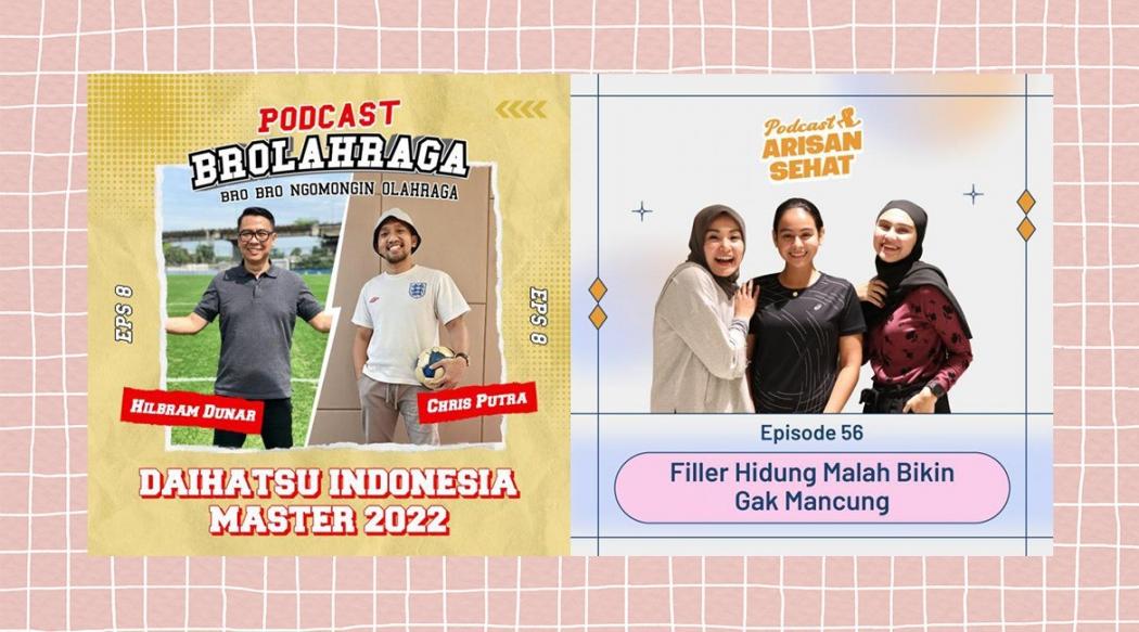 Dengerin Podcast tentang Indonesia Masters 2022 sampai Filler Hidung Cuma di RCTI+