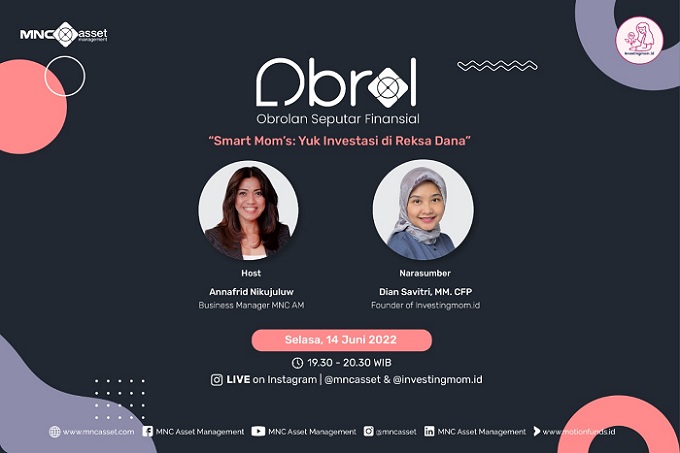  MNC Asset Management dan Investingmom.id Ajak Ibu Pintar Investasi di Reksa Dana, Saksikan di IG Live Malam Ini 