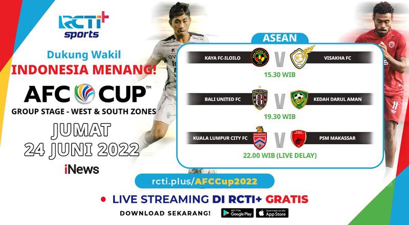 Link Live Streaming AFC Cup 2022 Hari Ini di RCTI+: Bali United dan PSM Makassar Beraksi