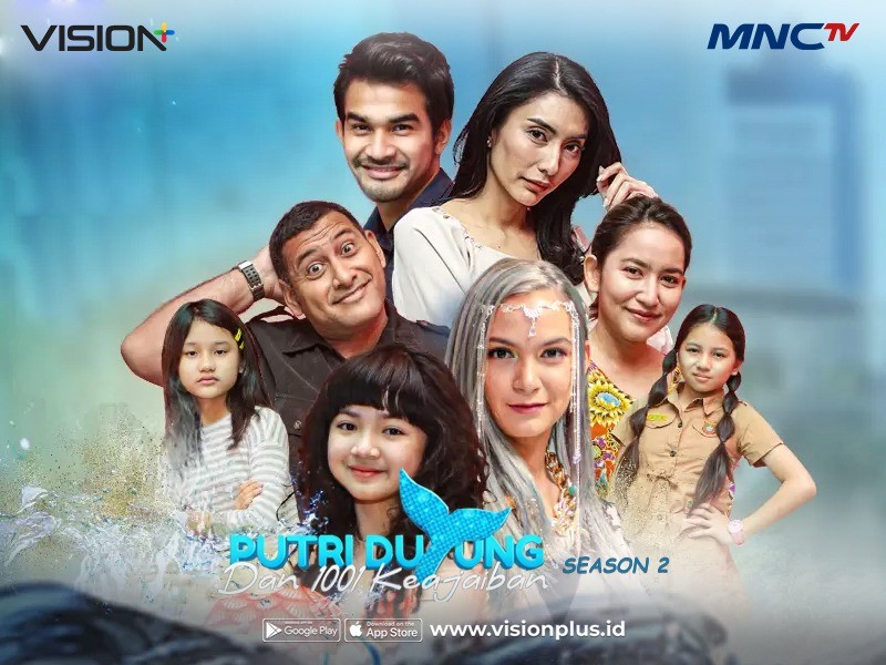 Sinetron Fantasi Pilihan Vision+: Saksikan Putri Duyung dan 1001 Keajaiban 2 Sekarang!