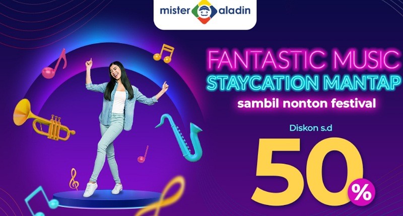 Rasakan Sensasi Menginap di Hotel Sekitaran Area Festival Musik bersama Mister Aladin  