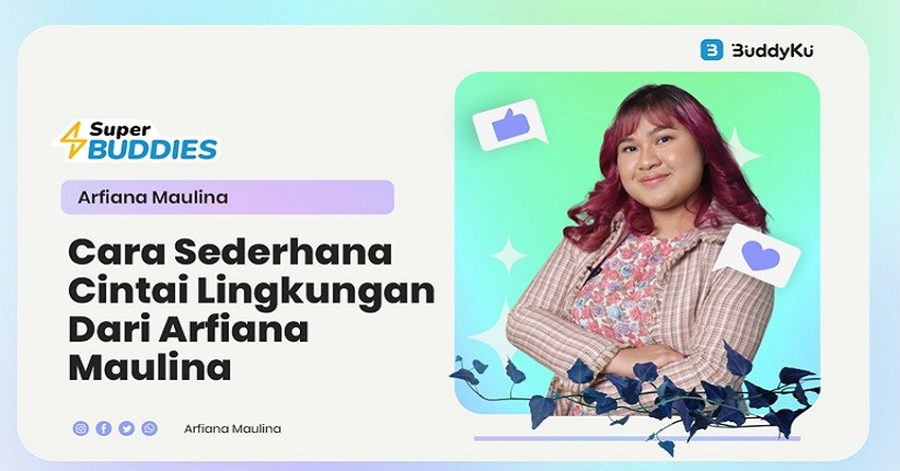 Cara Mudah Lestarikan Lingkungan Ala Arfiana Maulina