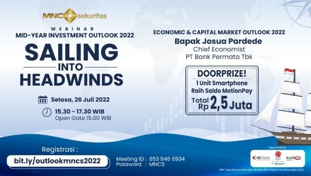 Tinggal 3 Hari Lagi! Buruan Daftar Webinar Mid-Year Investment Outlook 2022 MNC Sekuritas!