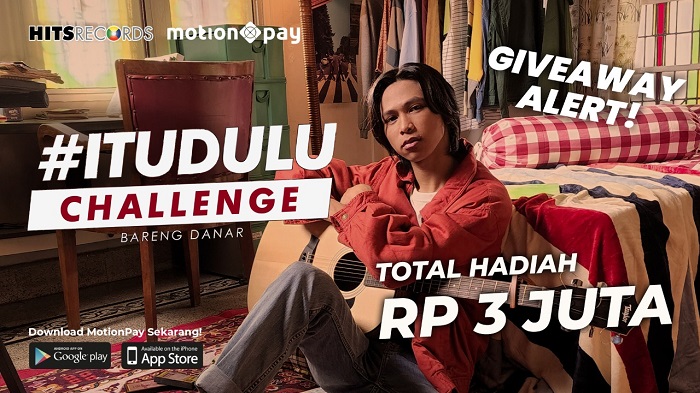  Yuk Ikutan #ITUDULU Challenge dan Menangkan Total Hadiah 3 Juta Rupiah di MotionPay  