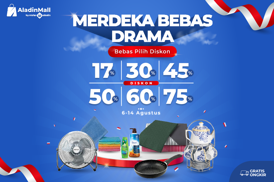Merdeka Bebas Drama, Diskon Langsung 75 Persen hanya di AladinMall by Mister Aladin! 