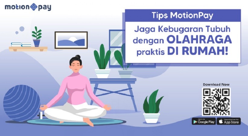 Tips MotionPay: Jaga Kebugaran Tubuh dengan Olahraga Praktis di Rumah