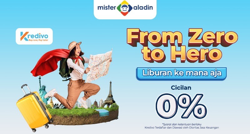 Mau Travelling dengan Cicilan 0%? Gampang! Pesan di Mister Aladin Aja dan Bayar Pakai Kredivo