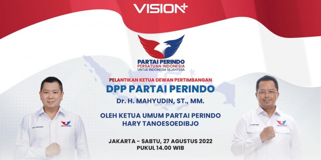 Mahyudin Dilantik sebagai Ketua Dewan Pertimbangan DPP Partai Perindo, Saksikan Eksklusif di Vision+