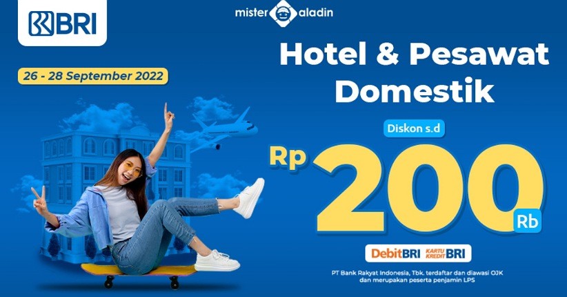Tinggal 2 Hari Lagi! Gunakan Kartu Debit dan Kredit BRI Anda untuk Dapatkan Diskon s.d Rp200.000 di Mister Aladin!