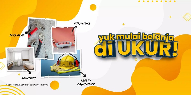 Ukur.com, Pilihan Marketplace Toko Bangunan Online Aman dan Lengkap