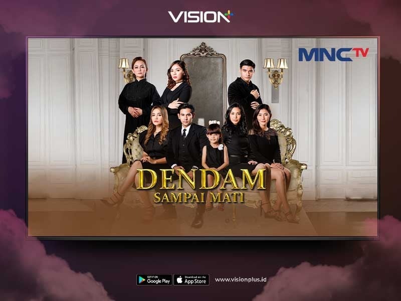 Tak Sekadar Drama, Saksikan Ketegangan Sinetron Dendam Sampai Mati di Vision+